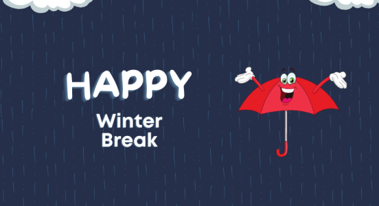 Happy Winter Break! Compartimos información importante para nuestras familias